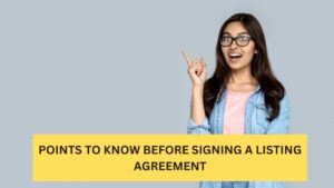 Points to know before signing a listing agreement