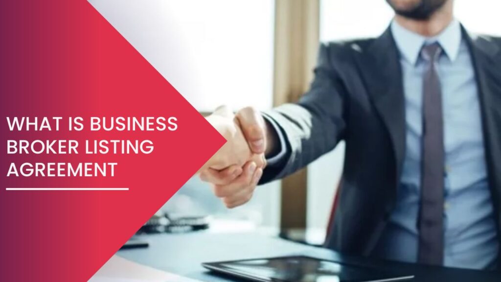 What is Business Broker Listing Agreement